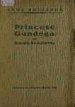 Brigadere Anna. Princese Gundega un karalis Brusubārda. 1923